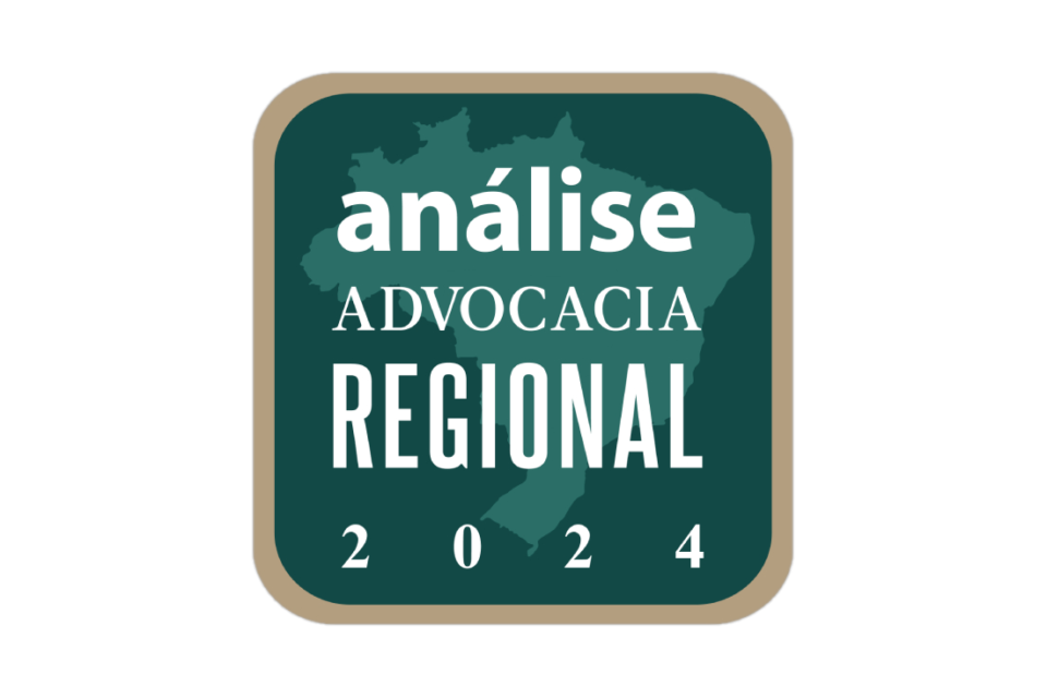 Reconhecido pela excelência na ANÁLISE ADVOCACIA REGIONAL 2024